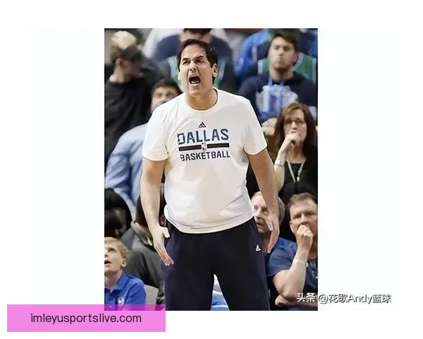 库班力挺弗拉格当选最佳新秀 称其无所不能能影响比赛局势